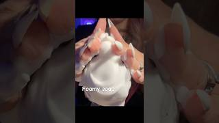 Foamy soap ASMR #triggers #asmrtriggers #tingles