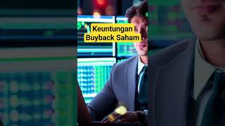 Keuntungan Buyback Saham di Investasi Keuangan #finance #saham #obligasi #reksadana #uang #keuangan