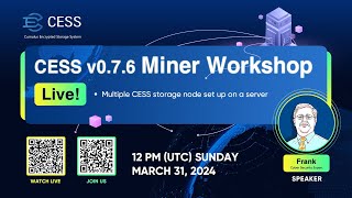 CESS v0.7.6 Miner Workshop: Multiple CESS storage node set up on a server.