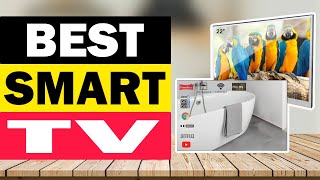 Top 10 Best Smart TV in 2024