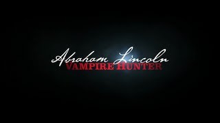 Abraham Lincoln - Vampire Hunter Preview