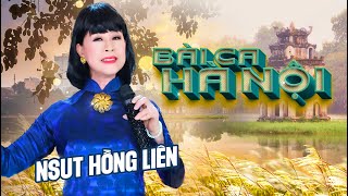 BÀI CA HÀ NỘI - NSUT HỒNG LIÊN