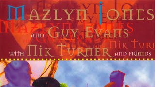 Mazlyn Jones and Guy Evans with Nik Turner – Live [Forest Fayre '92]