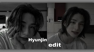 Hyunjin *i wanna ruin our friendship* edit