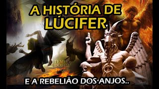 COMO LÚCIFER FOI EXPULSO DO CÉU E SE TORNOU SATANÁS