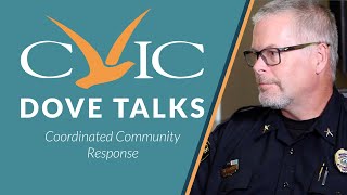 CVIC Dove Talks - Coordinated Community Response Program