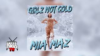 MIA MAZ - Girlz NOT Cold (Man's Not Hot Remix)