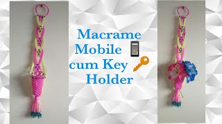 Macrame mobile 📱 cum key 🔑 holder new design / Macrame mobile & key holder