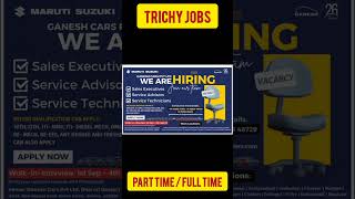 🌟Trichy jobs | part time or full time jobs| 10th |12th | Any Degree