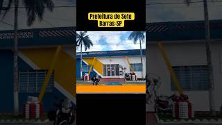 Prefeitura de Sete Barras-SP #prefeitura #setebarras #valentefazedordechuva