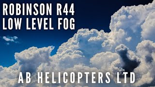 Robinson R44 Flight - Low level Fog