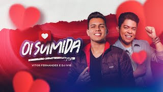 OI SUMIDA - Vitor Fernandes e @DjIvis (Audio e Letra)