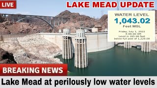 LAKE MEAD UPDATE: Lake Mead at perilously low water levels