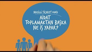 Nazilli Ticaret Odası Hizmetlerimiz Video