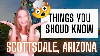 Scottsdale Arizona- Your Questions Answered- Living in Scottsdale Arizona