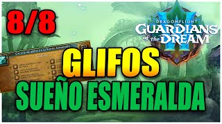 🔍 [8/8] UBICACIONES GLIFOS | SUEÑO ESMERALDA - DRAGONFLIGHT