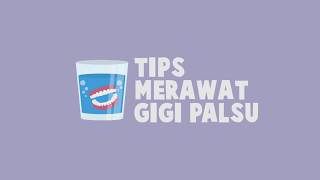 Tips Merawat Gigi Palsu