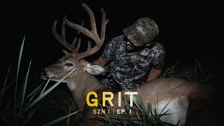 GRIT | Early Season Buck in AG Country  (Public Land) | SZN 1 Ep. 1