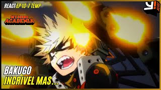 BAKUGO VS SHIGARAKI REACT BOKU NO HERO EP 10 TEMPORADA 7