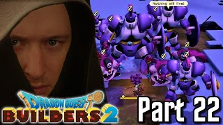 I Hate Sand... | Dragon Quest Builders 2 (Part 22)