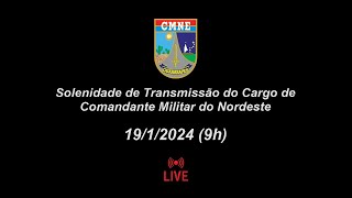 Solenidade de Transmissão do Cargo de Comandante Militar do Nordeste