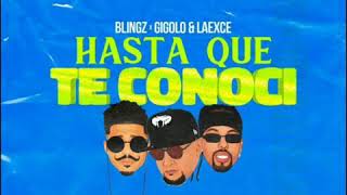 Blingz Ft Gigolo & La Exe – Hasta Que Te Conoci (Audio Oficial)