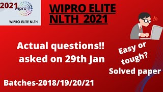 WIPRO ELITE NLTH 2021 || Actual Questions Asked || 29th January || Must Watch!!