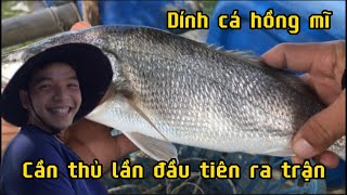 Cần thủ lần đầu ra trận lụm ngay bé Hồng Mĩ