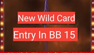 New Wild Card Entry |BB15 |Bigg Boss 15