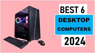 Top 5  BEST Desktop Computers For [2024]