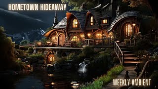 Hometown Hideaway | Weekly #Ambient