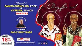 MEMORIAL OF SAINTS CORNELIUS, POPE, AND CYPRIAN, BISHOP, MARTYRS |Daily TV Mass, MON 16th Sept, 2024