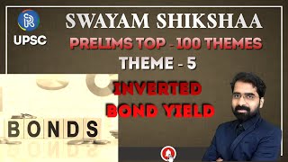 Everything about Bonds | THEME- 5 | PRELIMS 2023 | SWAYAM SHIKSHAA