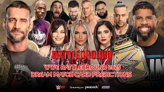 WWE BATTLEGROUND 2025 DREAM MATCH CARD