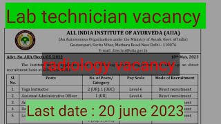 Central govt  vacancy / lab technician / lab attendant / radiology vacancy