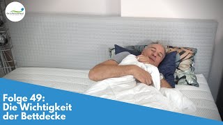 Bettdecke - So wichtig ist sie! | Folge 49