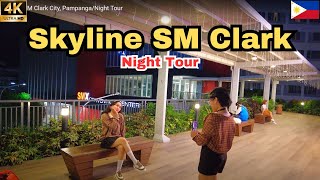 The Skyline, SM Clark City, Pampanga/Night Tour