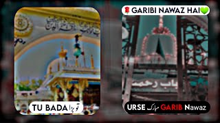 New Manqabat Khuwaja Ghareeb Nawaz Status 2022 Hafiz Tahir Qadri - Tu Bada Ghareeb Nawaz Hai status