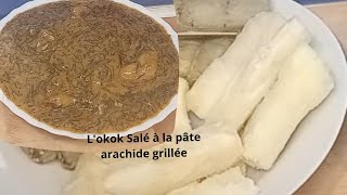 Sauce d'OKOK Salé à la pâte Arachide | Recette Camerounaise facile