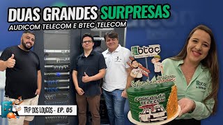 VISITAMOS A AUDICOM E BTEC - PROVEDORES QUE VEM INOVANDO - EP 05