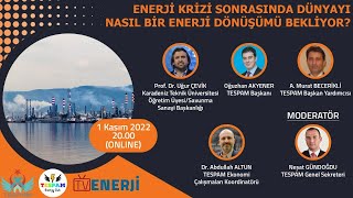 Enerji Krizi Sonrasında Dünyayı Nasıl Bir Enerji Dönüşümü Bekliyor