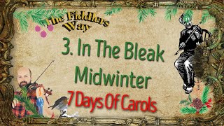 3. In The Bleak Midwinter - 7 Playalong Carols