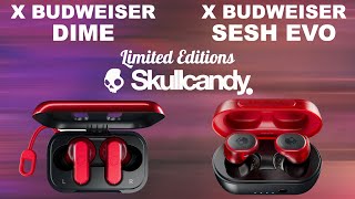 Skullcandy X Budweiser Dime vs Sesh Evo | Limited Edition | Bluetooth Wireless Earbuds | Difference