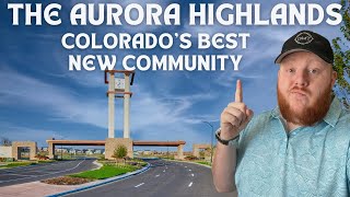 Denver Colorado's BIGGEST and BEST New Development | The Aurora Highlands