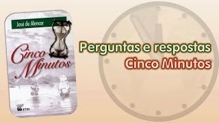 Cinco Minutos, de José de Alencar: perguntas e respostas