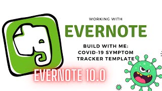 Using Evernote 10 to build a Covid-19 Symptom Tracker Template