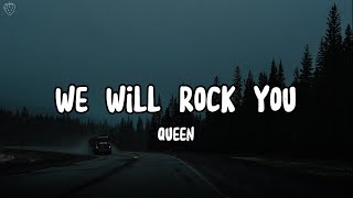 Queen - We Will Rock You (Lyrics)