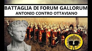 Ottaviano - 43 a.C. - Battaglia di Forum Gallorum