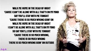 P!nk - Walk Me Home (with LYRICS)