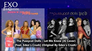 The Pussycat Dolls - Let Me Know (AI Cover Version) [Original By Eden's Crush]